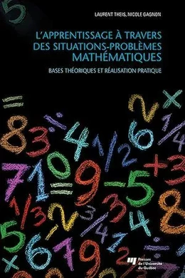 L'apprentissage à travers des situations-problèmes mathématiques - Bases théoriques et réalisation pratique