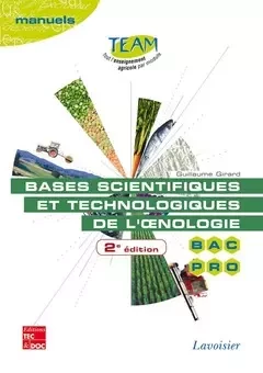 Bases scientifiques et technologiques de l'oenologie - Guillaume Girard - Tec & Doc