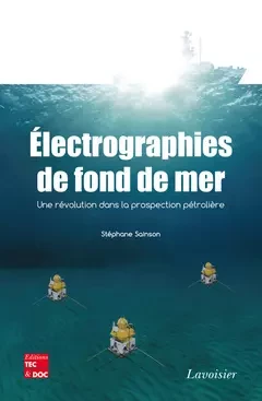 Électrographies de fond de mer - Stéphane Sainson - Tec & Doc