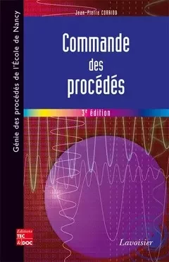 Commande des procédés - Jean-Pierre Corriou - Tec & Doc