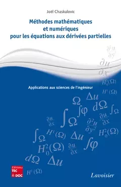 Méthodes mathématiques et numériques pour les équations aux dérivées partielles - Joël Chaskalovic - Tec & Doc