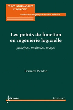 Les points de fonction en ingénierie logicielle - Bernard MESDON, Nicolas Manson - Hermes Science