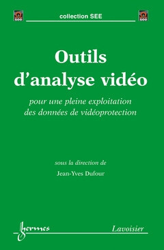 Outils d'analyse vidéo - Bernard DUBUISSON, Jean-Yves Dufour, Ciame - See - Hermes Science