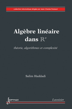 Algèbre linéaire dans Rn - Jean-Charles POMEROL, Salim HADDADI - Hermes Science