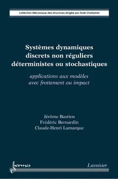 Systèmes dynamiques discrets non réguliers déterministes ou stochastiques