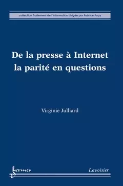 De la presse à Internet - Fabrice Papy, Virginie JULLIARD - Hermès Science