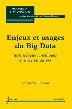 Enjeux et usages du Big Data - Christophe BRASSEUR, Nicolas Manson - Hermès Science