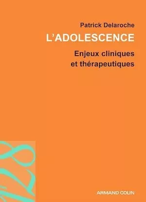 L'adolescence - Patrick Delaroche - Armand Colin