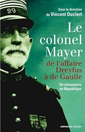 Le colonel Mayer - Vincent Duclert - Armand Colin
