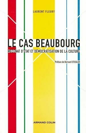 Le cas Beaubourg - Laurent Fleury - Armand Colin