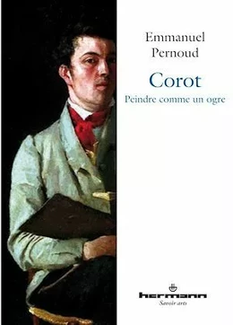 Corot : Peindre comme un ogre