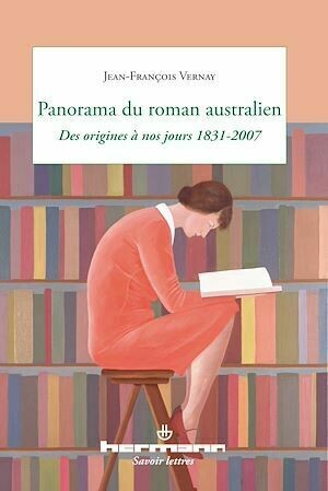 Panorama du roman australien - Jean-François Vernay - Hermann