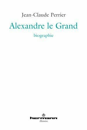 Alexandre le Grand - Jean-Claude Perrier - Hermann