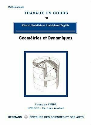 Géométries et Dynamiques - Khaled Sadallah, Abdelghani Zeghib, Gérard Besson - Hermann