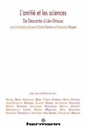 L'Amitié et les sciences - Françoise Waquet, Jean-Charles Darmon - Hermann
