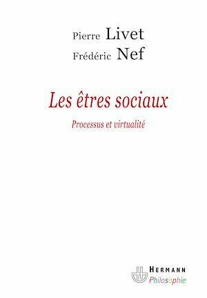 Les êtres sociaux - Pierre Livet, Frédéric Nef - Hermann