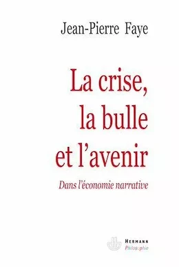 La crise, la bulle et l'avenir