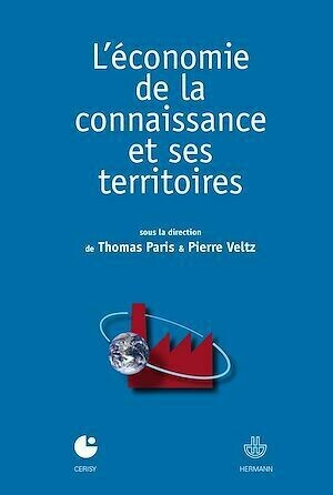 L'économie de la connaissance et ses territoires - Pierre Veltz, Thomas Paris, Philippe Lemoine - Hermann