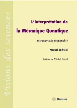 L'interprétation de la Mécanique Quantique