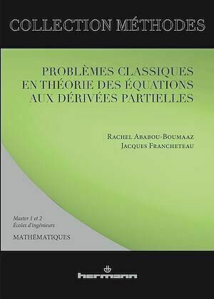 Problèmes classiques en théorie des équations - Rachel Ababou-Boumaaz, Jacques Francheteau - Hermann