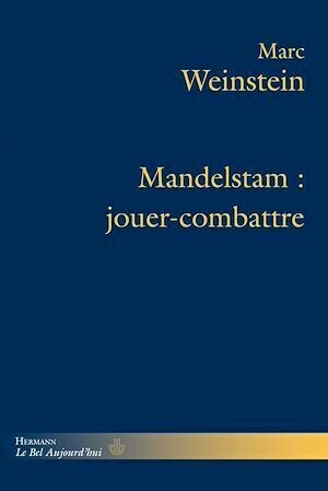 Mandelstam : jouer-combattre - Marc Weinstein - Hermann