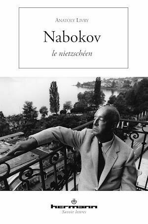 Nabokov le nietszchéen - Anatoly Livry - Hermann