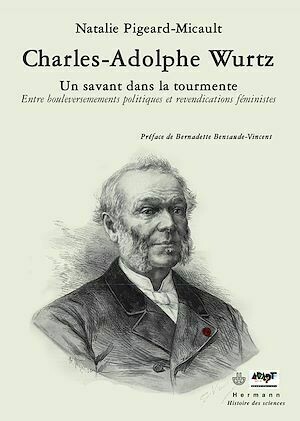 Charles-Adolphe Wurtz - Nathalie Pigeard-Micault - Hermann