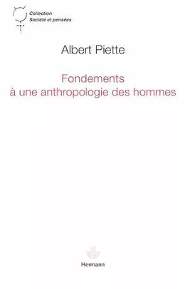 Fondements à une anthropologie des hommes