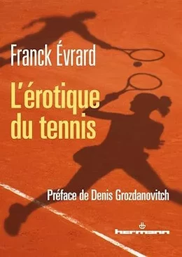 L'érotique du tennis