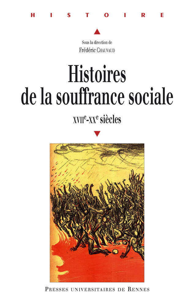 Histoires de la souffrance sociale -  - Presses universitaires de Rennes