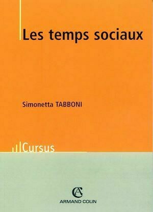 Les temps sociaux - Simonetta Tabboni - Armand Colin