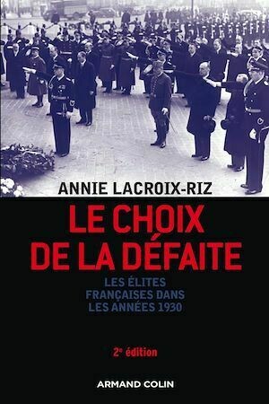 Le choix de la défaite - Annie Lacroix-Riz - Armand Colin