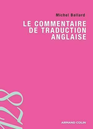 Le commentaire de traduction anglaise - Michel Balard - Armand Colin
