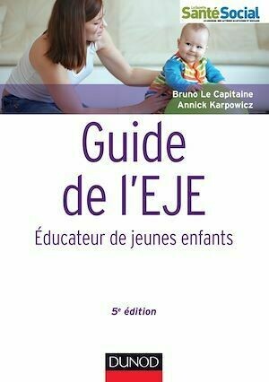 Guide de l'EJE - 5e édition - Bruno Le Capitaine, Annick Karpowicz - Dunod