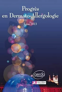 Progrès en dermato-allergologie 2013