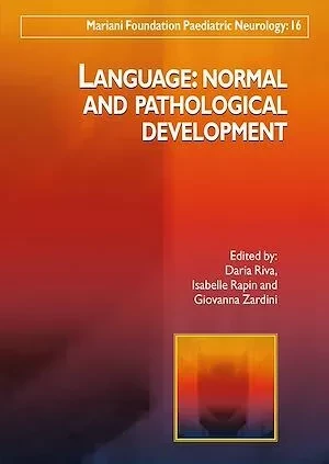 Language: Normal and Pathological Development - Daria Riva, Isabelle Rapin, Giovanna Zardini - John Libbey