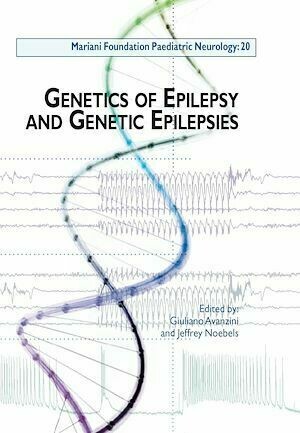 Genetics of Epilepsy and Genetic Epilepsies - Giuliano Avanzini, Jeffrey Noebels - John Libbey