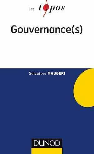 Gouvernance (s) - Salvatore Maugeri - Dunod
