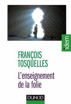 L'enseignement de la folie - Entretiens - François Tosquelles - Dunod