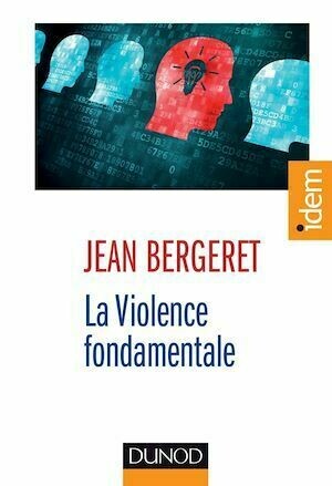 La violence fondamentale - Jean Bergeret - Dunod