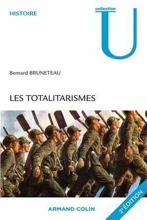 Les totalitarismes - Bernard Bruneteau - Armand Colin