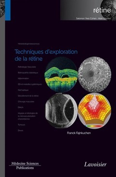 Techniques d'exploration de la rétine (Coll. Coffret rétine, n°1) - Franck FAJNKUCHEN - Médecine Sciences