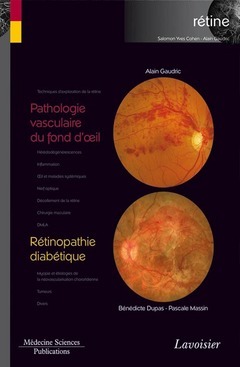 Pathologie vasculaire du fond d'oeil / Rétinopathie diabétique (Coll. Coffret rétine, n°3) - Alain GAUDRIC, Bénédicte DUPAS, Pascale MASSIN - MEDECINE SCIENCES PUBLICATIONS