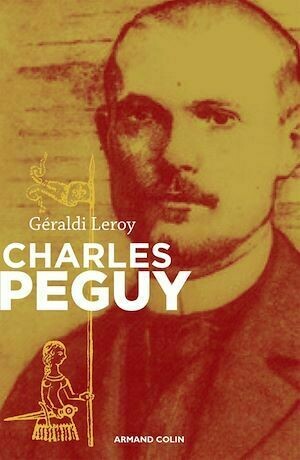 Charles Péguy - Géraldi Leroy - Armand Colin