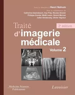 Traité d'imagerie médicale - Henri NAHUM - Médecine Sciences Publications