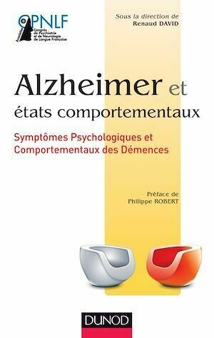 Alzheimer et états comportementaux - Renaud David - Dunod