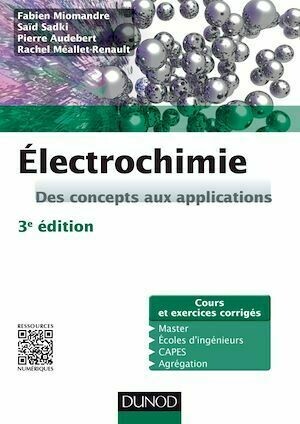 Électrochimie - 3e édition - Fabien Miomandre, Saïd Sadki, Pierre Audebert, Rachel Méallet-Renault - Dunod