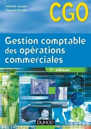 Gestion comptable des opérations commerciales - 7e édition - Michel Lozato, Pascal Nicolle - Dunod