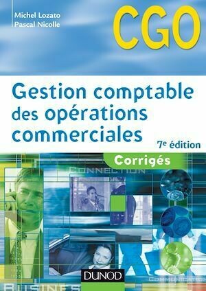 Gestion comptable des opérations commerciales - 7e éd. - Michel Lozato, Pascal Nicolle - Dunod