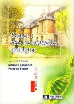 Cancer : vers de nouvelles pratiques